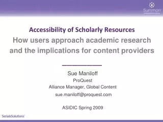 Accessibility of Scholarly Resources How users approach academic research