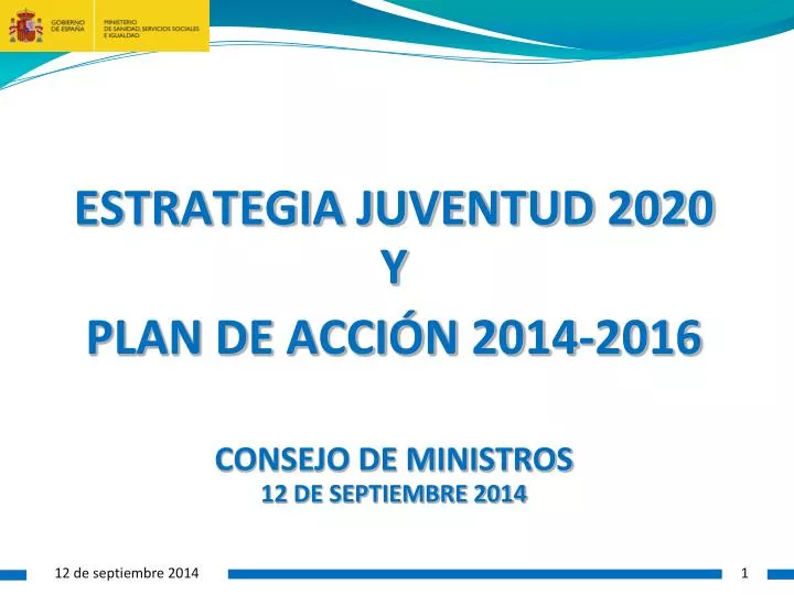 estrategia juventud 2020 y plan de acci n 2014 2016 consejo de ministros 12 de septiembre 2014