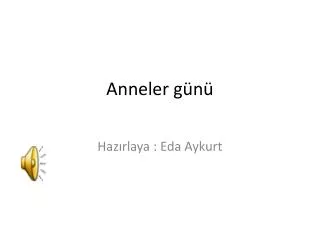 anneler g n