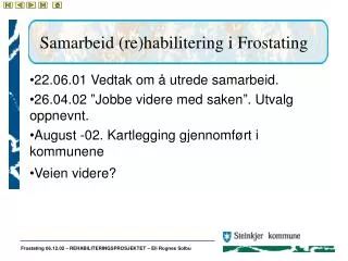 samarbeid re habilitering i frostating