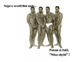 n ejprve stvo il b h mu e