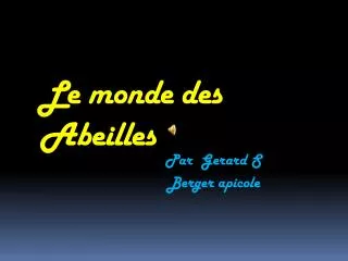 le monde des abeilles