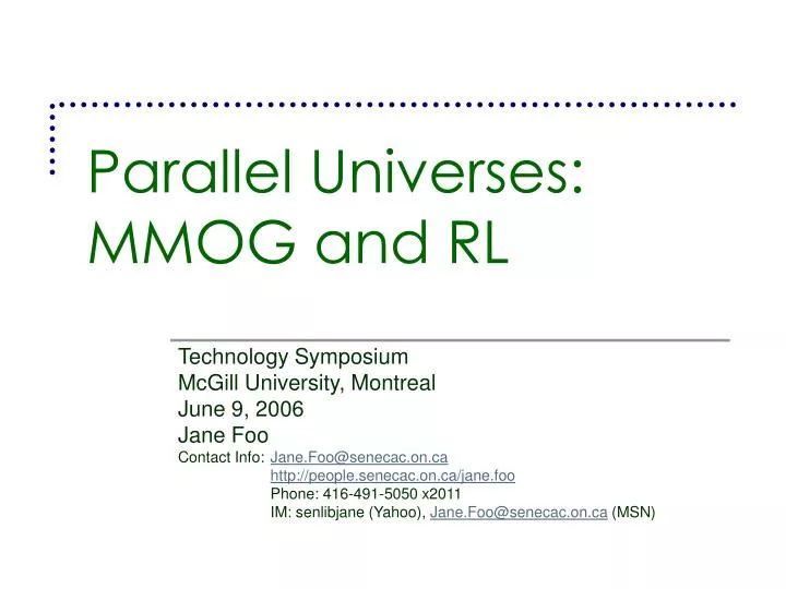 parallel universes mmog and rl