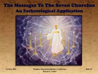 The Messages To The Seven Churches An Eschatological Application