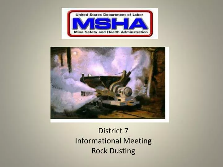 district 7 informational meeting rock dusting