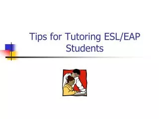 Tips for Tutoring ESL/EAP Students