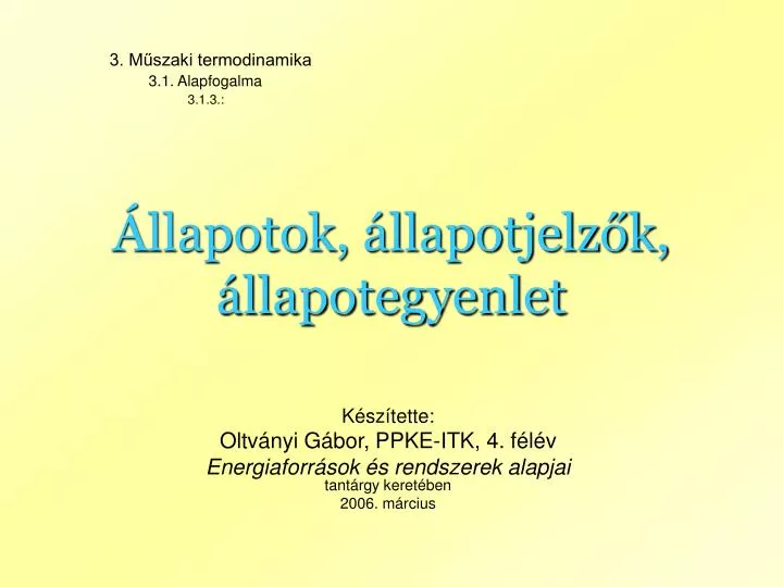 llapotok llapotjelz k llapotegyenlet