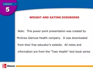 WEIGHT AND EATING DISORDERS Note: This power point presentation was created by