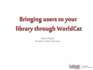 Bringing users to your library through WorldCat