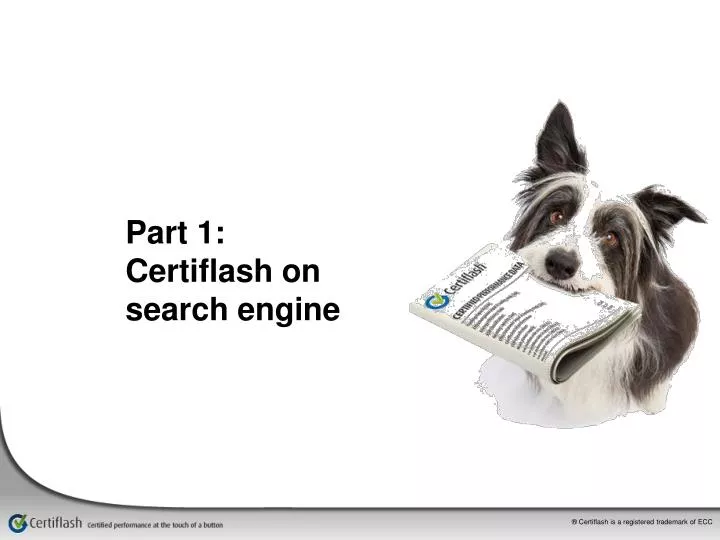 part 1 certiflash on search engine
