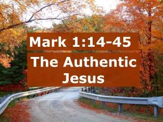 Mark 1:14-45