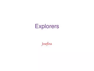 Explorers