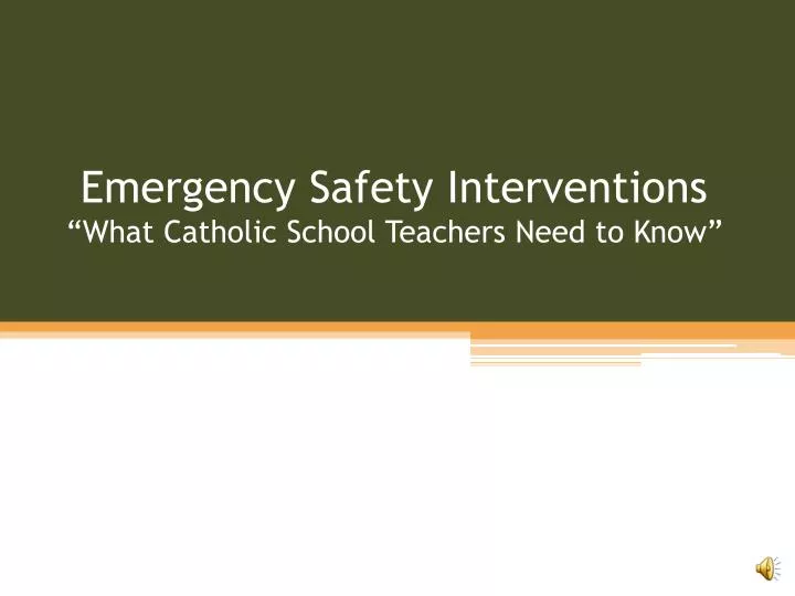 emergency safety interventions what catholic school teachers need to know