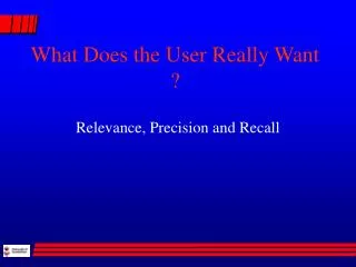 What Does the User Really Want ?