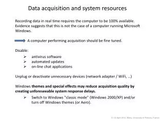 Data acquisition and system resources