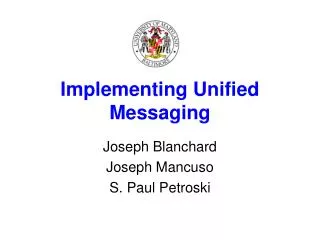 Implementing Unified Messaging