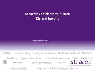 Securities Settlement in 2020 T2s and beyond