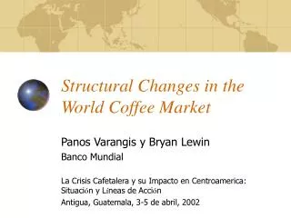 Structural Changes in the World Coffee Market