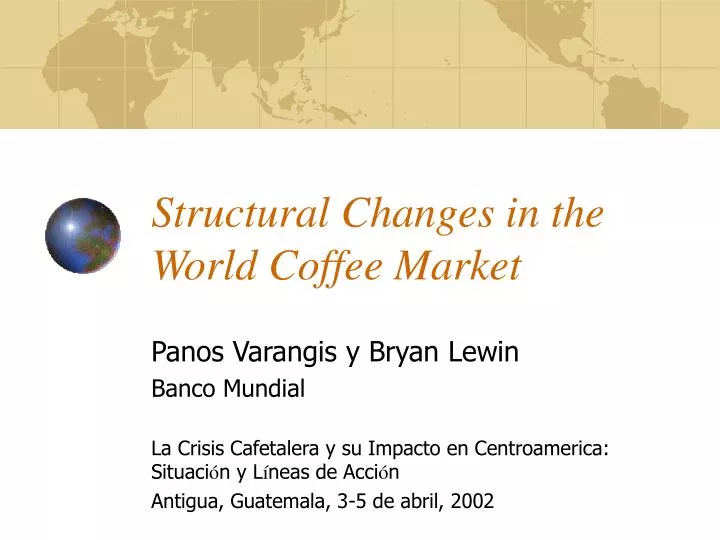 structural changes in the world coffee market