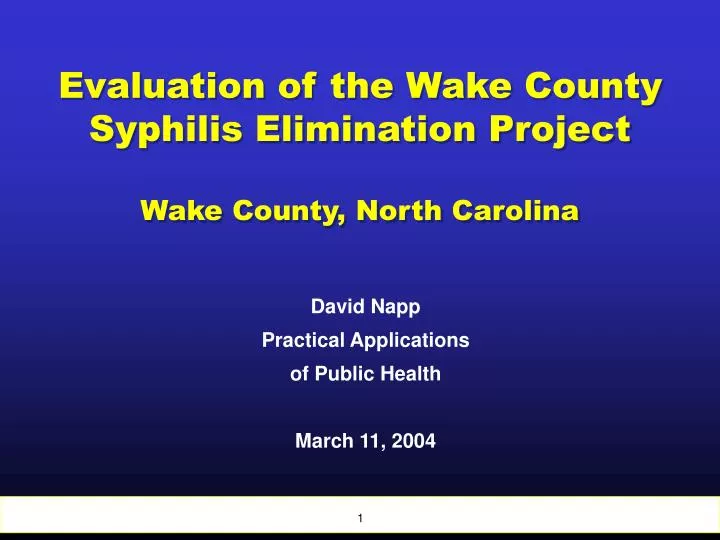 evaluation of the wake county syphilis elimination project wake county north carolina