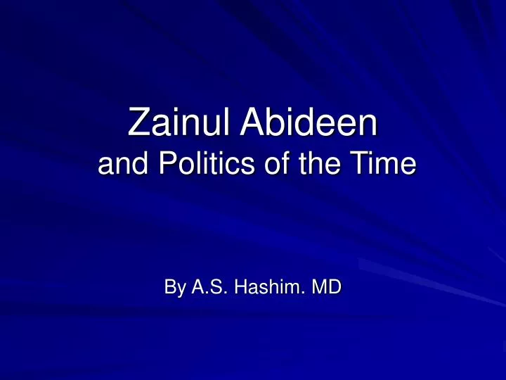 zainul abideen and politics of the time
