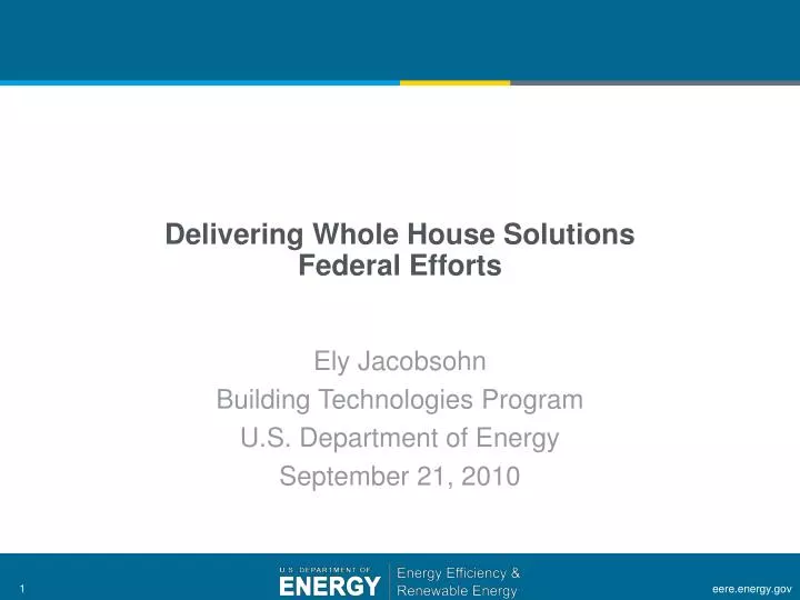 delivering whole house solutions federal efforts