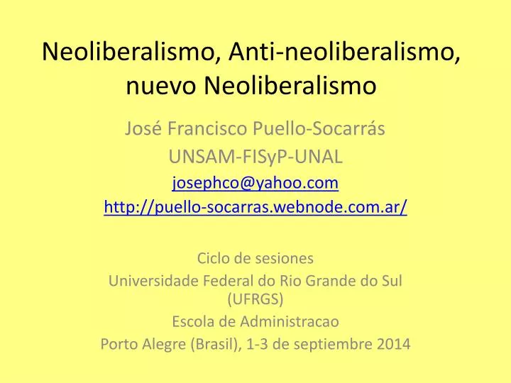 neoliberalismo anti neoliberalismo nuevo neoliberalismo