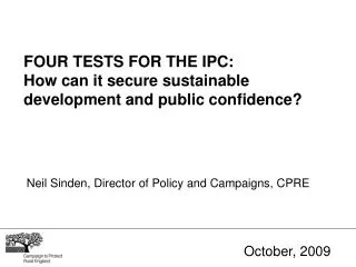 FOUR TESTS FOR THE IPC: How can it secure sustainable development and public confidence?