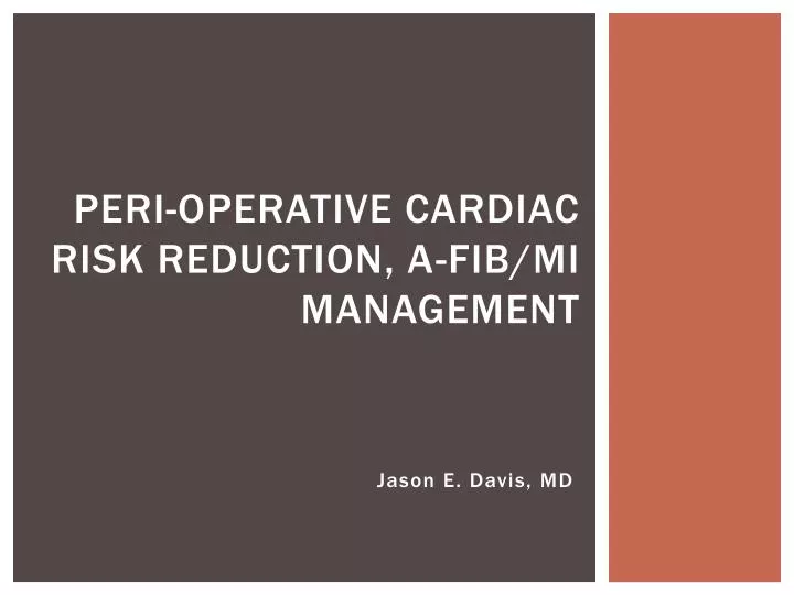 peri operative cardiac risk reduction a fib mi management