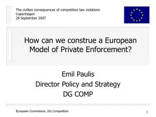 How can we construe a European Model of Private Enforcement?