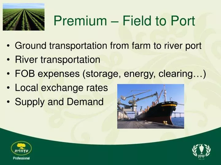 premium field to port