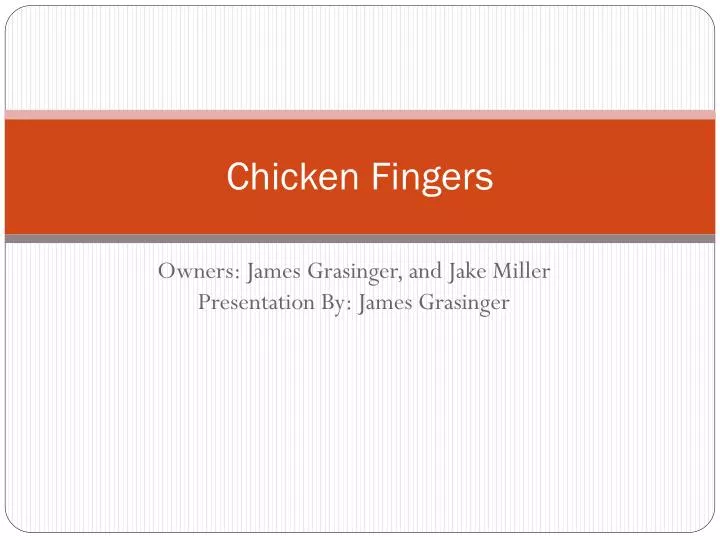 chicken fingers