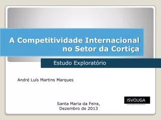a c ompetitividade internacional no setor da corti a
