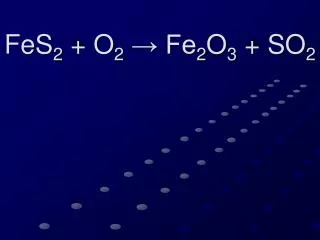 fes 2 o 2 fe 2 o 3 so 2