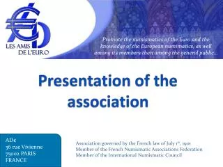 Presentation of the association