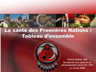 la sant des premi res nations tableau d ensemble