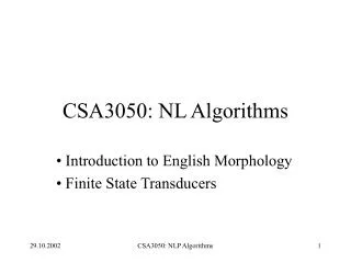 CSA3050: NL Algorithms