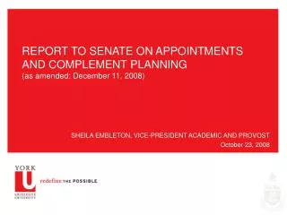 REPORT TO SENATE ON APPOINTMENTS AND COMPLEMENT PLANNING (as amended: December 11, 2008)
