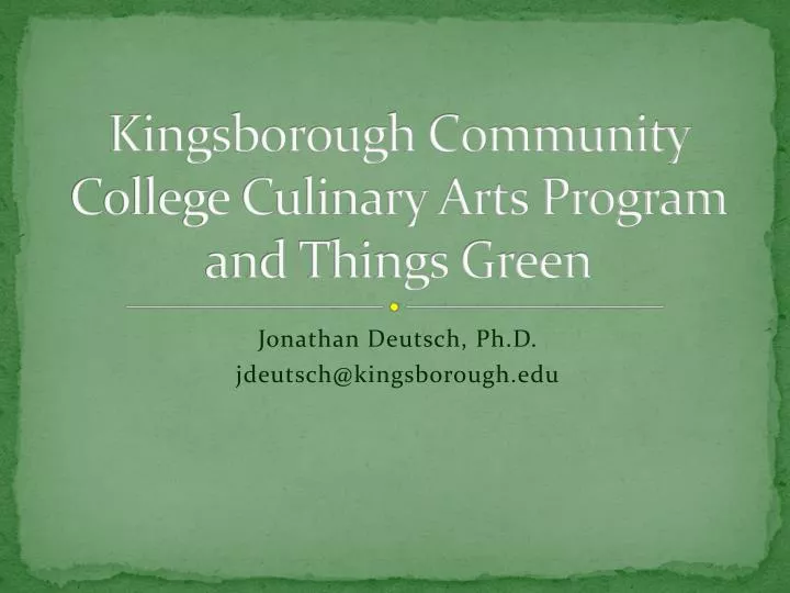 kingsborough community college culinary arts program and things green