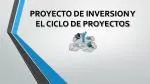 PROYECTO DE INVERSION Y EL CICLO DE PROYECTOS - slide 1