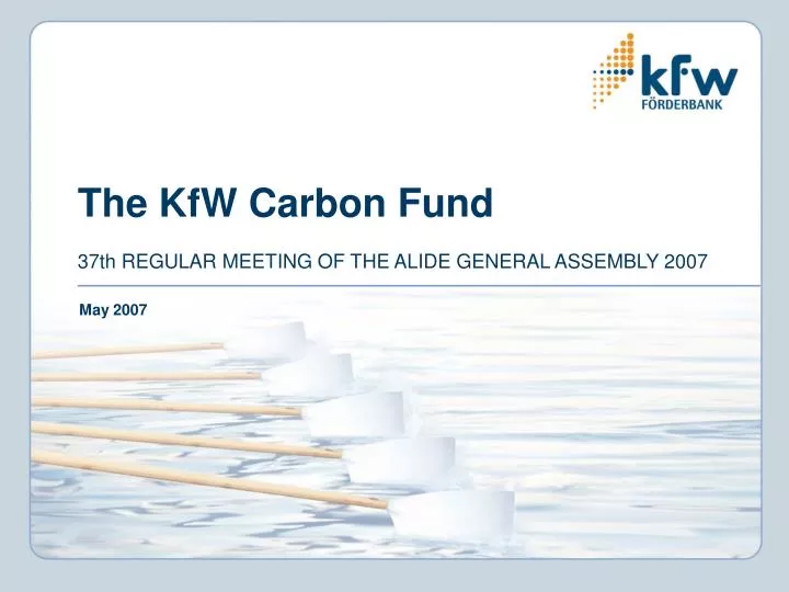 the kfw carbon fund 37th regular meeting of the alide general assembly 2007