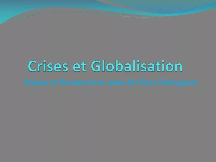 crises et globalisation