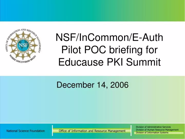 nsf incommon e auth pilot poc briefing for educause pki summit