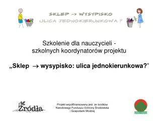 szkolenie dla nauczycieli szkolnych koordynator w projektu sklep wysypisko ulica jednokierunkowa