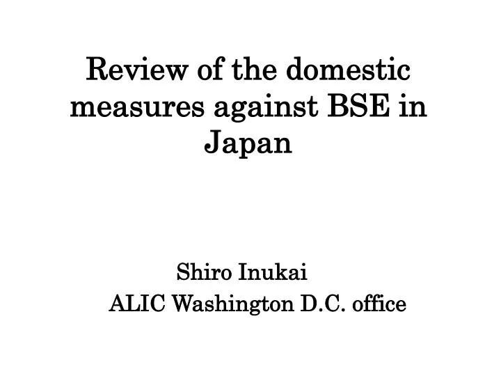 review of the domestic measures against bse in japan