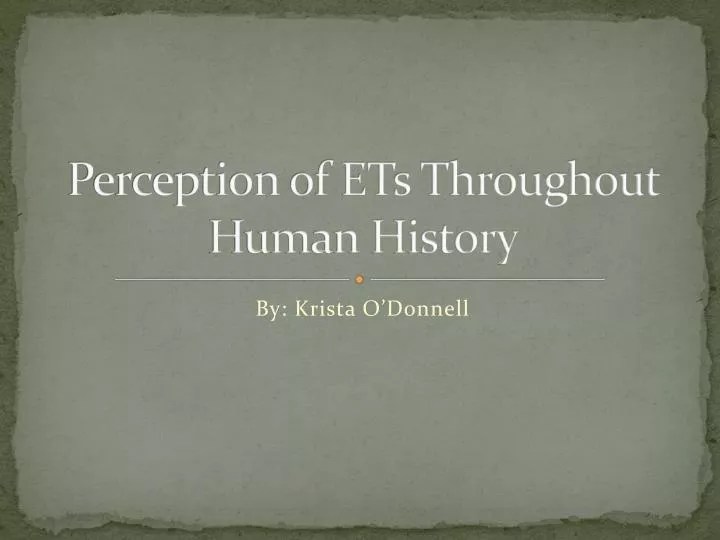 perception of ets throughout human history