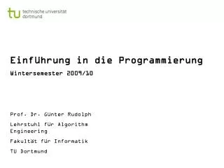 Einführung in die Programmierung Wintersemester 2009/10