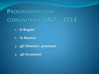 programmazione comunitaria 2007 2013