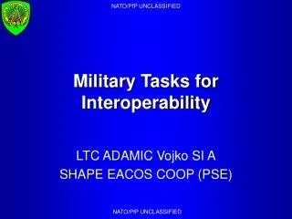 Military Tasks for Interoperability