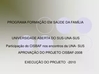 aprova o do projeto cisbaf 2008 execu o do projeto 2010